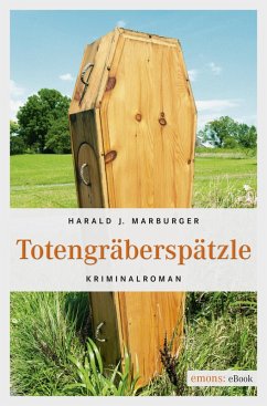 Totengräberspätzle (eBook, ePUB) - Marburger, Harald J.