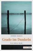 Grado im Dunkeln / Kommissarin Degrassi Bd.2 (eBook, ePUB)
