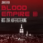 Blood Empire, 3: Biss zur Auferstehung (Ungekürzt) (MP3-Download)