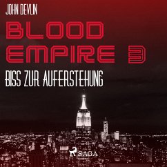 Blood Empire, 3: Biss zur Auferstehung (Ungekürzt) (MP3-Download) - Devlin, John