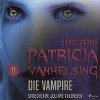 Patricia Vanhelsing, 11: Die Vampire (Ungekürzt) (MP3-Download)
