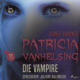 Patricia Vanhelsing, 11: Die Vampire (Ungekürzt) (MP3-Download)