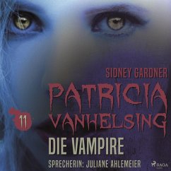 Patricia Vanhelsing, 11: Die Vampire (Ungekürzt) (MP3-Download) - Gardner, Sidney