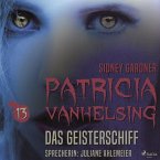 Patricia Vanhelsing, 13: Das Geisterschiff (Ungekürzt) (MP3-Download)