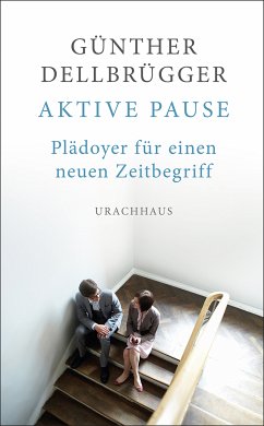 Aktive Pause (eBook, ePUB) - Dellbrügger, Günther