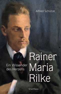 Rainer Maria Rilke (eBook, PDF) - Schütze, Alfred