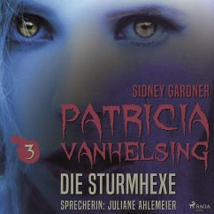 Patricia Vanhelsing, 3: Die Sturmhexe (Ungekürzt) (MP3-Download) - Gardner, Sidney
