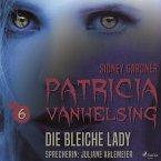 Patricia Vanhelsing, 6: Die bleiche Lady (Ungekürzt) (MP3-Download)