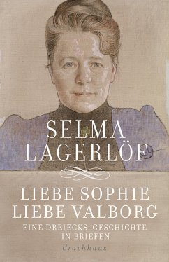 Liebe Sophie - Liebe Valborg (eBook, ePUB) - Lagerlöf, Selma