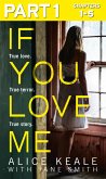 If You Love Me: Part 1 of 3 (eBook, ePUB) If You Love Me: Part 1 of 3 (eBook, ePUB)
