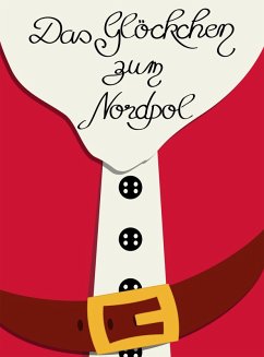 Das Glöckchen zum Nordpol (eBook, ePUB) - Schuchardt, Kirstin