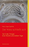Eine Woche und sieben Tage - Der Kreis schließt sich (eBook, ePUB)