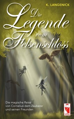 Die Legende vom Felsenschloss (eBook, ePUB)