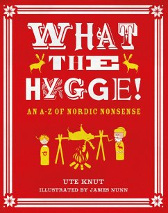 What the Hygge! (eBook, ePUB) - Knut, Ute