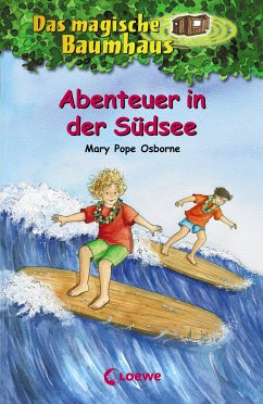 Abenteuer in der Südsee / Das magische Baumhaus Bd.26 (eBook, ePUB) - Pope Osborne, Mary