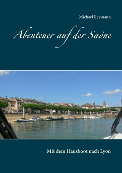 Abenteuer auf der Saône (eBook, ePUB) - Reymann, Michael