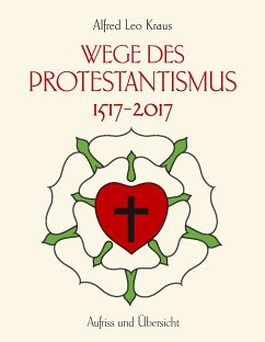Wege des Protestantismus 1517-2017 (eBook, ePUB)