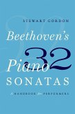 Beethoven's 32 Piano Sonatas (eBook, ePUB)