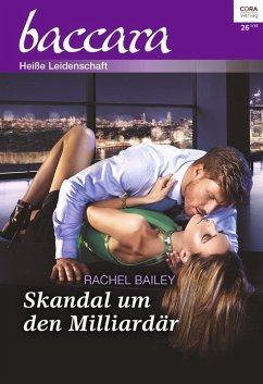 Skandal um den Milliardär (eBook, ePUB) - Bailey, Rachel