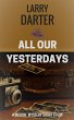 All Our Yesterdays (eBook, ePUB) - Bild 1