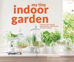 My Tiny Indoor Garden (eBook, ePUB) - Leendertz, Lia; Diacono, Mark