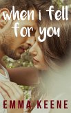 When I Fell for You (The Dwyer Series, #1) (eBook, ePUB)