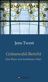 Grünewald-Bericht (eBook, ePUB)