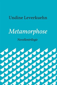 Metamorphose (eBook, ePUB) - Leverkuehn, Undine