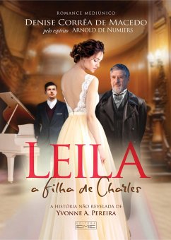 Leila, a filha de Charles (eBook, ePUB) - Macedo, Denise Corrêa de; Numiers, Arnold de