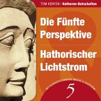 Die Fünfte Perspektive & Hathorischer Lichtstrom (MP3-Download)