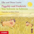 Piggeldy und Frederick. Von Schwein zu Schwein (MP3-Download)