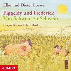 Piggeldy und Frederick. Von Schwein zu Schwein (MP3-Download) - Loewe, Elke; Loewe, Dieter