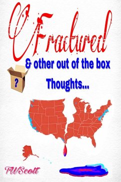 Fractured & Other Out of The Box Thoughts (eBook, ePUB) - Scott, Tw