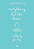 Everything but the Brain (From Stage to Print, #6) (eBook, ePUB)