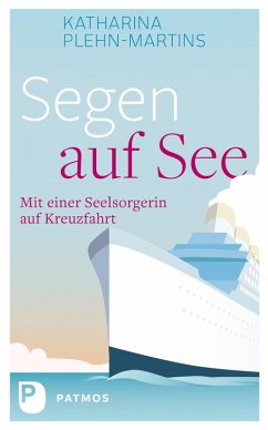 Segen auf See (eBook, ePUB) - Plehn-Martins, Katharina