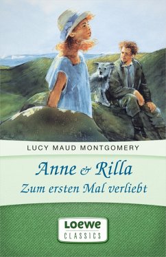 Anne & Rilla - Zum ersten Mal verliebt (eBook, ePUB) - Montgomery, Lucy Maud