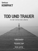 Spektrum Kompakt - Tod und Trauer (eBook, PDF)