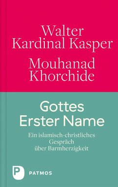 Gottes Erster Name (eBook, ePUB) - Kasper, Walter; Khorchide, Mouhanad