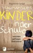 Traumatisierte Kinder in der Schule... - Bild 1