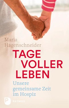 Tage voller Leben (eBook, ePUB) - Hagenschneider, Maria