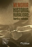 Memoria, historia y ruralidad (eBook, ePUB) Memoria, historia y ruralidad (eBook, ePUB)