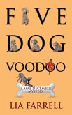 Five Dog Voodoo (A Mae December Mystery, #5) (eBook, ePUB)
