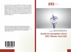 Etude et conception d'une WFC (Water Fuel Cell) - Ramanohisoa, Tahina Faniry Willy;Randriamoramanana, Benjamin Mahefarivo