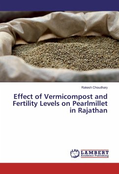 Effect of Vermicompost and Fertility Levels on Pearlmillet in Rajathan - Choudhary, Rakesh