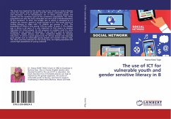 The use of ICT for vulnerable youth and gender sensitive literacy in B
