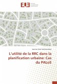 L¿utilité de la RRC dans la planification urbaine: Cas du PALoS