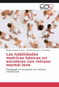 Las habilidades motrices básicas en escolares con retraso mental leve - Martínez Cordero, Reinier;Barroso, Moraima;Muñoz, Irma