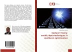 Decision theory: multicriteria techniques in multilevel optimization