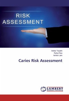 Caries Risk Assessment - Tripathi, Ankita;Rao, Rahul;Jain, Ashish