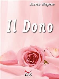 Il dono (eBook, ePUB) - Sepav, Sené